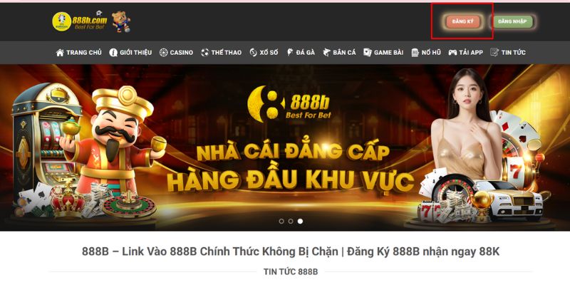 Chi tiết các bước hướng dẫn đăng ký 888B